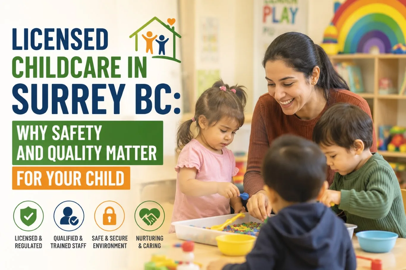 Qualified educator engaging with children in a safe and nurturing classroom environment, showcasing the benefits of licensed childcare in Surrey BC with trained staff, regulated care, and age-appropriate learning activities.